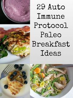 four different photos with the words 29 auto immune protocol paleo breakfast ideas