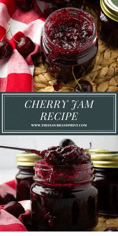 cherry jam recipe in jars with cherries on the side and text overlay reading cherry jam recipe