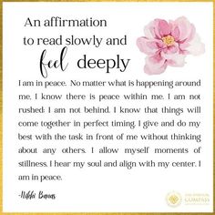 an affirmation to read slowly and feel deeply with pink flower on white background