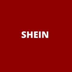 the word shein on a red background