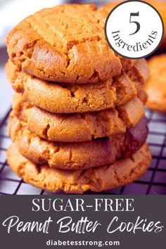 a stack of sugar - free peanut butter cookies on a cooling rack with text overlay