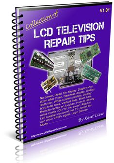 a book with the title'collection of lcd television repair tips, volume 1 '