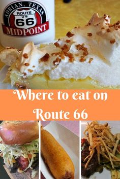 there is a collage of pictures with different food items on it and the words where to eat on route 66