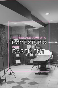 the pros and cons of a home studio in basement area with text overlay