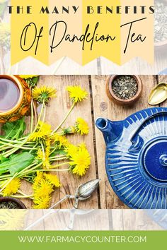 the many benefits of dandelion tea