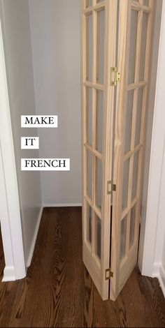 an open wooden door with the words make it french