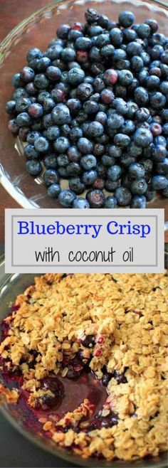 blueberry crisp with coconut oil is an easy dessert recipe that's ready in under 30 minutes