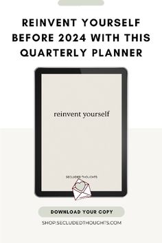 a tablet with the text reinent yourself before 240 with this quarter planner