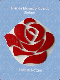 a red rose on a blue background with the words taller de mosaico ricaro stefani