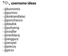 the words are written in black and white on a piece of paper that says username ideas