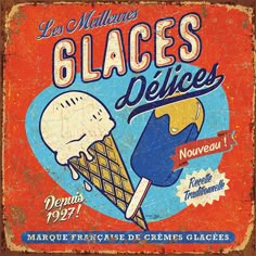 an old metal sign advertising ice creams and desserts in french, with the words les