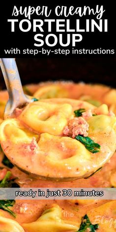 a spoon full of pasta with spinach and cheese on it, in front of the words super creamy tortelli soup