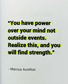 a book with a quote on it that says, you have power over your mind not outside events