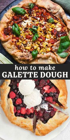 two different types of pies with the words how to make galette dough