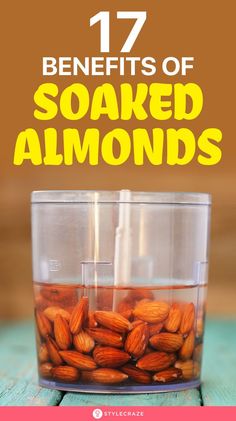 almonds in a bowl with text overlay that reads 17 benefits of soaked almonds