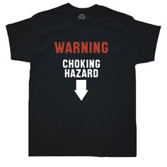 Get Ready To Make Everyone Laugh With This Hilarious Warning Choking Hazard T-Shirt Designed For Men. Perfect For Those Who Have A Great Sense Of Humor. Featuring A Funny Warning Message With An Eye-Catching Design, This T-Shirt Is Ideal For Casual Wear Or As A Gift For Your Loved Ones. Painted Shirts Grunge, Funny Outfits Men, Random Shirt Designs, Funny Unhinged Shirts, Funny Goodwill Shirts, Pride Shirts Funny, Unhinged Graphic Tees, Weird T Shirts Funny, Funny Shirts For Men Humor Mens Tees