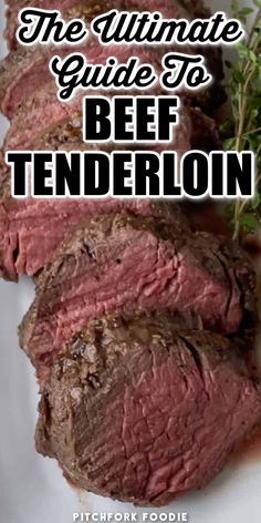 the ultimate guide to beef tenderion