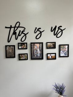 there are many pictures hanging on the wall with this is us written in black letters