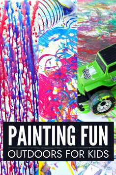 a green toy truck with paint splattered on it and the words painting fun outdoors for kids