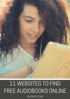 a girl with headphones on looking at an electronic device that reads, 11 website to find free audio books online