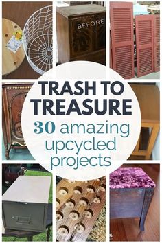 trash to treasure 30 amazing upcycled projects