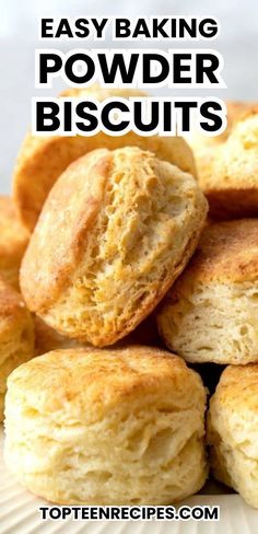 biscuits stacked on top of each other with text overlay reading easy baking powder biscuits