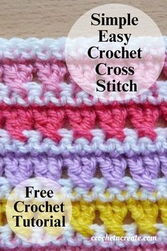 the crochet stitch is shown with text that reads simple easy crochet cross stitch