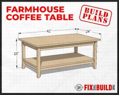 a coffee table with measurements for the top and bottom shelf, labeled farmhouse coffee table