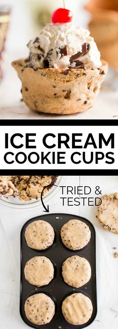 an ice cream cookie cup with cookies in it and on the side, there is a muffin tin