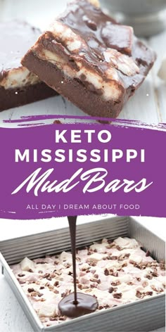 keto mississippi mud bars with chocolate drizzled on top and the title overlay reads, keto mississippi mud bars all day i dream about food