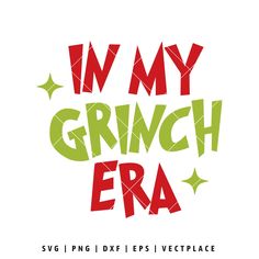 i'm my grinch era svg file