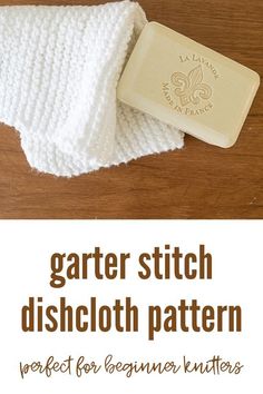 the garter stitch dishcloth pattern is perfect for beginners