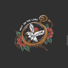 a black background with the words wait on the lord and an image of a dove