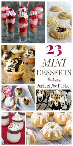 desserts that are perfect for parties with the words 23 mini desserts that are perfect for parties