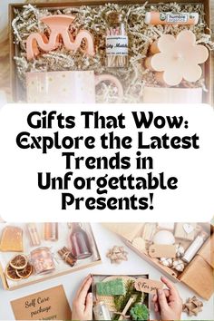 the words gifts that wow explore the latest trend in unforgetable presentes