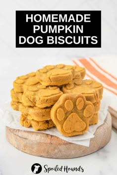 homemade pumpkin dog biscuits stacked on top of each other with text overlay