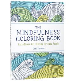 Channel stress into peace and relaxation with The Mindfulness Coloring Book. This international bestseller is filled with author Emma Farrarons' hand-drawn patterns and scenes that you can color in to re-center yourself after a long, busy day.
Features
Coloring book.
Pocket sized.
Deepens thoughtful meditation.
Includes geometric patterns, flowers, animals, and more.
All images are hand-drawn by author Emma Farrarons.
International best seller.
Details
Pages: 112
Illustrator: Emma Farrarons
Genre: Arts
Dimensions: 5" x 7"
Country of Origin
 Made in the USA. Thompson Chain Reference Bible, Mindfulness Colouring, Busy People, Cool Books, Hand Drawn Pattern, Ways To Relax, Colouring Book, Colouring Books, Art Therapy