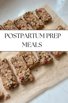 the words postpartum prep meals on top of an image of granola bars