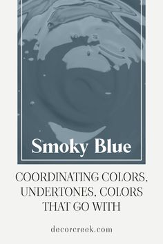 Smoky Blue SW 7604 by Sherwin Williams Coordinating Colors, Undertones and Colors That Go With Smoky Blue Sherwin Williams Bedroom, Smokey Blue Paint Sherwin Williams, Smoky Blue Gray Paint Colors, Sherwin Williams Deep Blue Paint Colors, Sherman Williams Blue Grey, Smokey Blue Sw, Sw Bunglehouse Blue, Sw Smokey Blue, Smokey Blue Color Palette