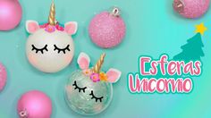 pink and white ornaments with unicorn faces on them are featured against a blue background that says, esterras unicono