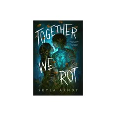 a book cover with the title together we riot written on it and an image of two people