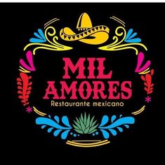 the logo for mil amores restaurant mexican