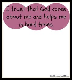 a pink speech bubble with the words trust that god cares about me and helps me in hard times