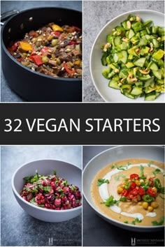 four different pictures with the words, 32 vegan starterrs on them and vegetables in bowls