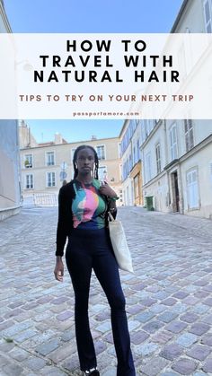 Black woman with natural hair styled in jumbo knotless braids is standing in an empty alleyway in France with the text reading: How to Travel With Natural Hair tips to try on your next trip Travel Hairstyles Easy, Hairstyles For Travel, Hairstyles Black Hair, Vacation Hairstyles, Travel Things, Travel Hairstyles, Natural Afro Hairstyles, Travel Budget, Black Hair Care