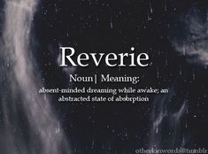 the words reverie are written in white on a black background with stars and clouds