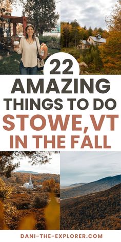 two pictures with the words 22 amazing things to do in stowevt in the fall