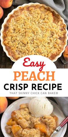 an easy peach crisp recipe with ice cream on top and in the background is a pie