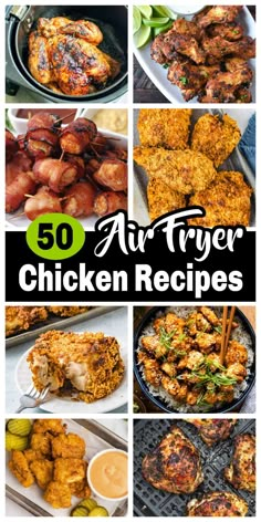 the top ten air fryer chicken recipes are shown in this collage with text overlay