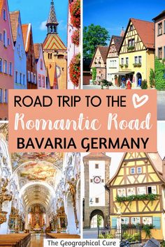 the road trip to the romantic road in bavara germany is one of the best things to see